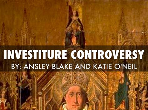 The Investiture Controversy; A Clash Between Spiritual and Temporal Power Overlapping Sassanid Era Religious Practices